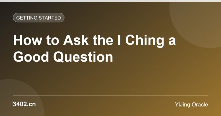 How to Ask the I Ching a Good Question: Framing Readings That Actually Help
